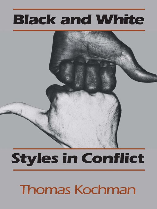 Title details for Black and White Styles in Conflict by Thomas Kochman - Available